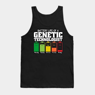 Battery Life Of A Genetic Technologist Tank Top